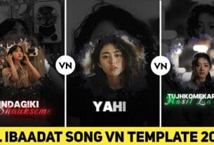 Dil Ibaadat Song Vn Template By Sujitlab 2025