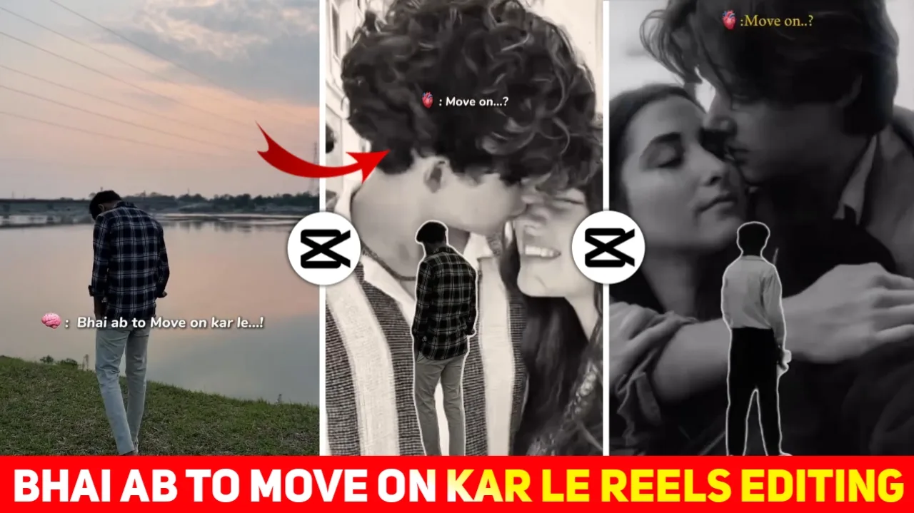 Bhai Ab To Move On Kar Le Video Editing Tutorials – sujitlab
